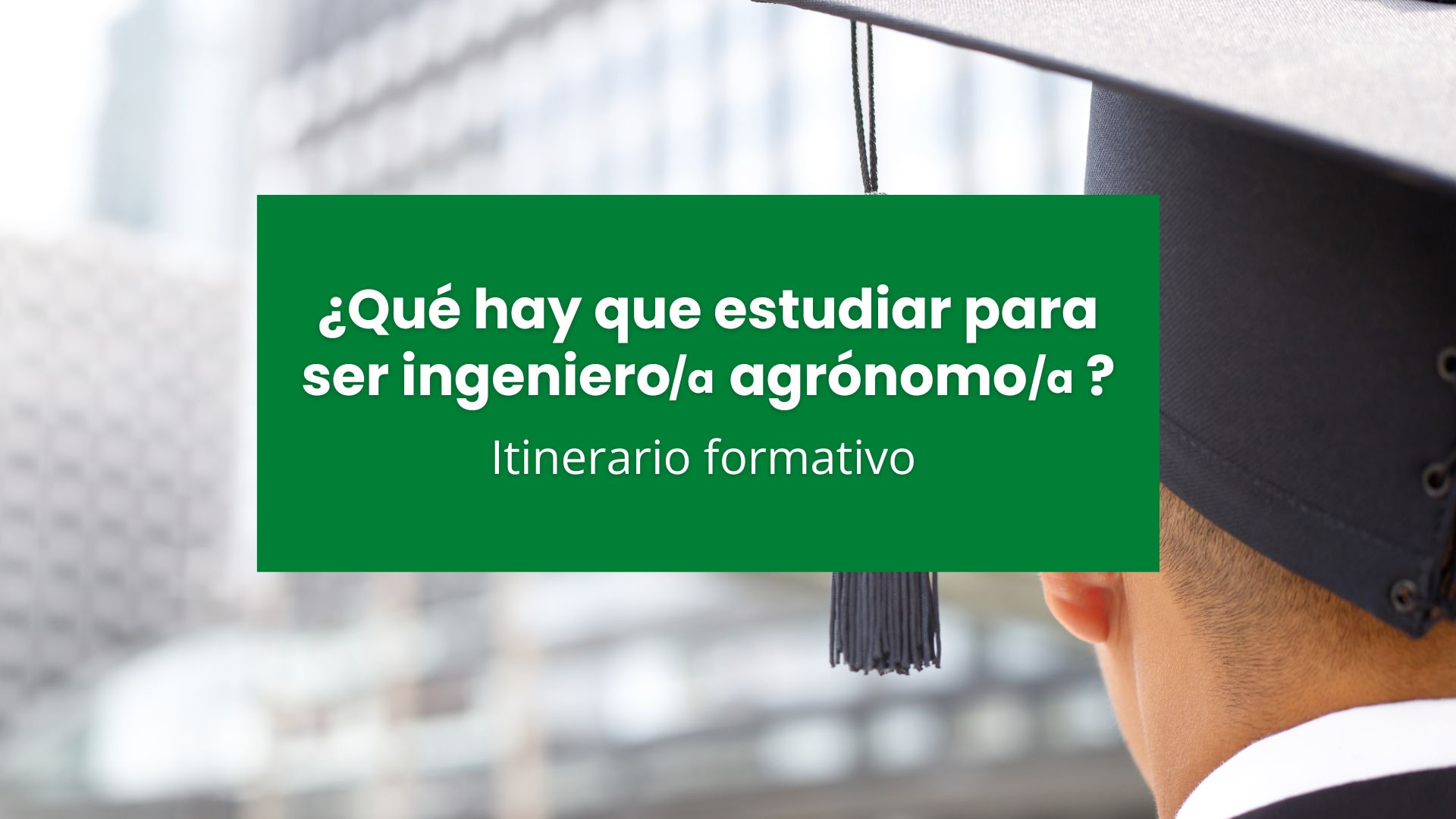 ¿Qué hay que estudiar para ser ingeniero/a agrónomo/a?