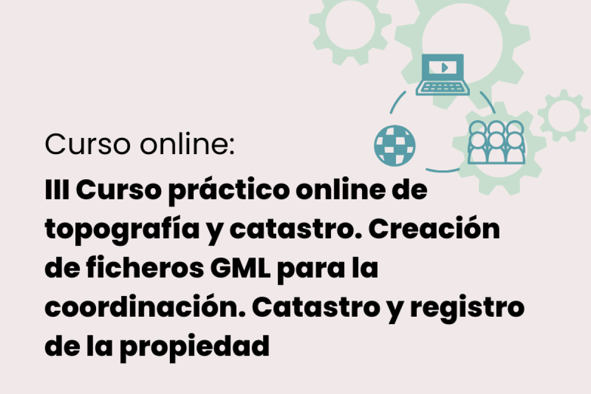 III Curso práctico online de topografía y catastro. III Curso práctico online de topografía y catastro.