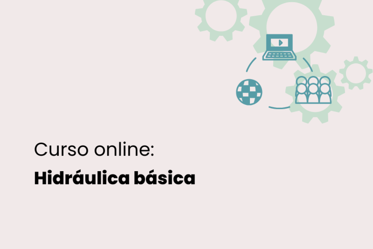 Curso online sobre hidráulica básica Curso online sobre hidráulica básica