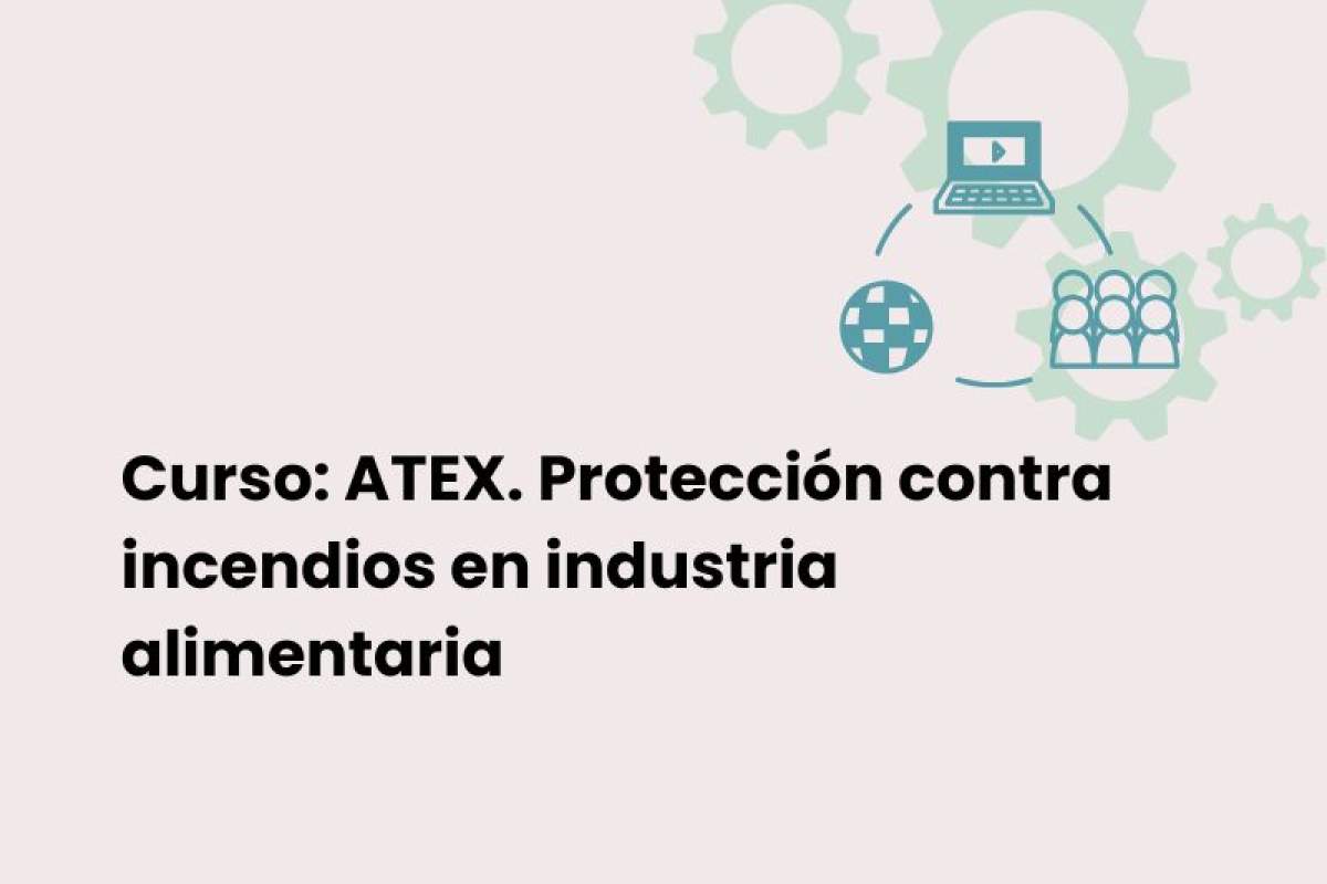 Curso "ATEX. Protección contra incendios en industria alimentaria"