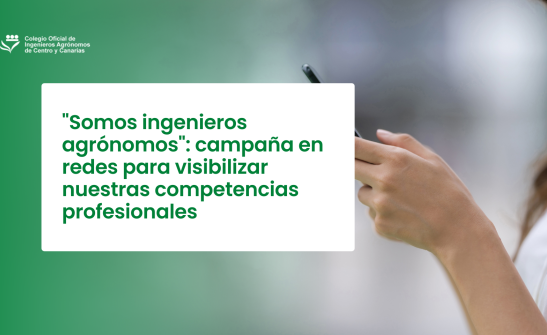 "Somos ingenieros agrónomos": campaña en redes para visibilizar nuestras competencias profesionales