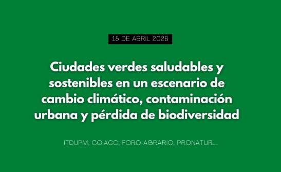 Ciudades verdes saludables y sostenibles en un escenario de cambio climático, contaminación urbana y pérdida de biodiversidad