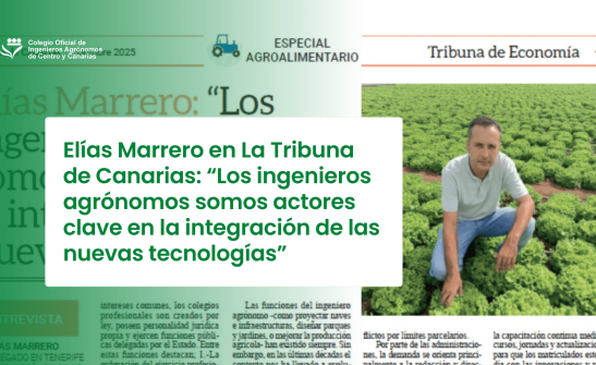 Elías Marrero: “Los ingenieros agrónomos somos actores clave en la integración de las nuevas tecnologías”