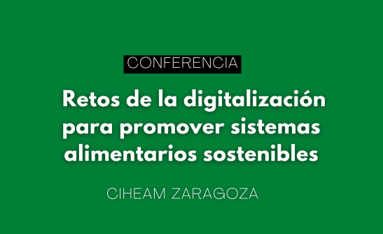 Conferencia: Retos de la digitalización para promover sistemas alimentarios sostenibles