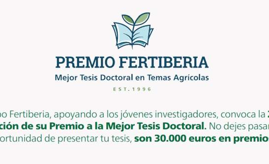 Fertiberia abre nueva convocatoria para premiar las mejores tesis doctorales en temas agrícolas