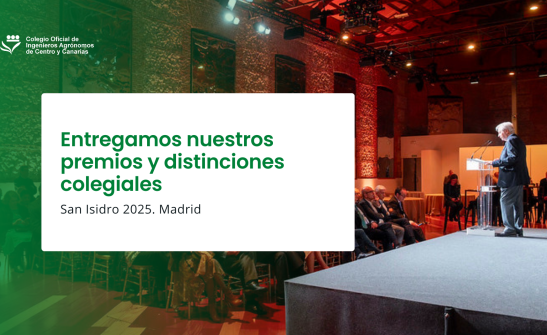 El Colegio de Ingenieros Agrónomos de Centro y Canarias entrega sus premios y distinciones