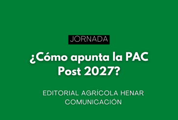 Jornada: ¿Cómo apunta la PAC Post 2027?