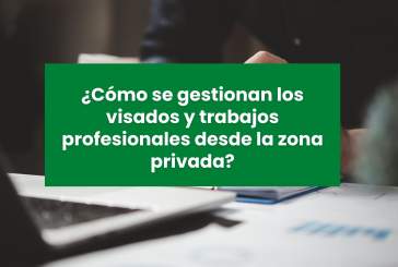 Cómo gestionar tus visados y trabajos profesionales desde la zona privada