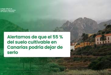Alertamos de que el 55 % del suelo cultivable en Canarias podría dejar de serlo