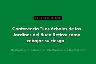 Conferencia “Los árboles de los Jardines del Buen Retiro: cómo rebajar su riesgo”