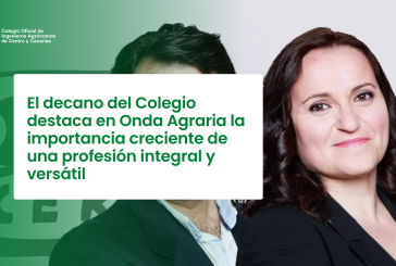 El decano del Colegio de Ingenieros Agrónomos destaca en Onda Agraria la importancia creciente de una profesión integral y versátil
