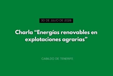 Jornada gratuita sobre energías renovables en explotaciones agrarias en Tenerife
