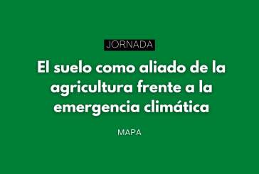 Jornada: El suelo como aliado de la agricultura frente a la emergencia climática