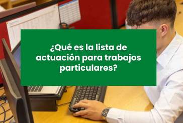 Lista de actuación para trabajos particulares: qué es, cómo funciona y cómo inscribirse en ella