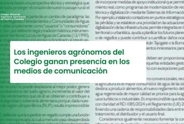 los ingenieros agrónomos del Colegio ganan presencia en los medios de comunicación