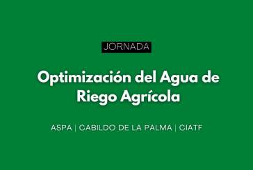 Jornada técnica: "Optimización del Agua de Riego Agrícola"