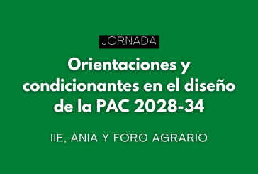 Jornada "Orientaciones y condicionantes en el diseño de la PAC 2028-34"