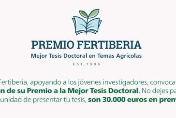 Fertiberia abre nueva convocatoria para premiar las mejores tesis doctorales en temas agrícolas