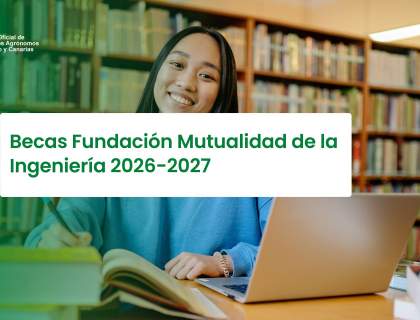 Becas Fundación Mutualidad de la Ingeniería 2026-2027