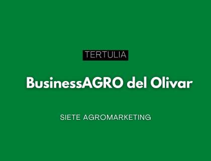 VII Tertulia BusinessAGRO del Olivar