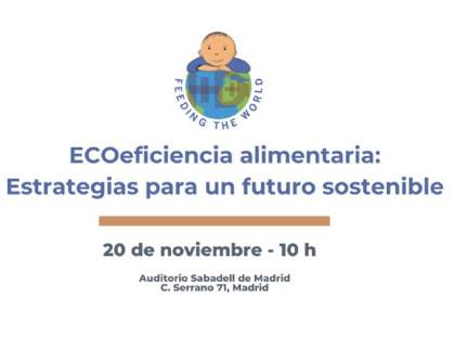 Jornada "Ecoeficiencia alimentaria:  Estrategias para un futuro sostenible"