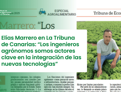 Elías Marrero: “Los ingenieros agrónomos somos actores clave en la integración de las nuevas tecnologías”
