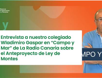 El programa “Campo y Mar” entrevista a Wladimiro Gaspar sobre las alegaciones del Colegio al Anteproyecto de Ley de Montes
