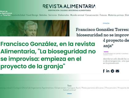 Francisco González: "La bioseguridad no se improvisa: empieza en el proyecto de la granja"