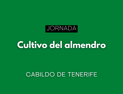 Jornada formativa “Cultivo del almendro” en Fasnia (Tenerife)