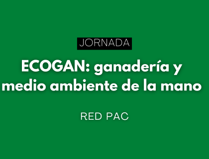 Jornada divulgativa sobre ECOGAN: ganadería y medio ambiente de la mano