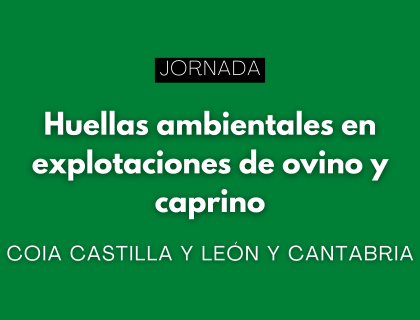 Jornada técnica online sobre huellas ambientales en explotaciones de ovino y caprino
