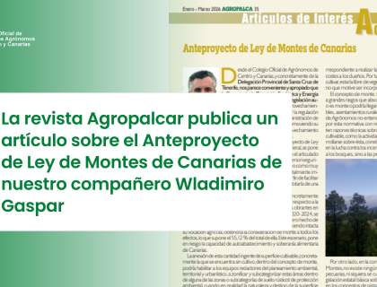 La revista Agropalcar publica un artículo sobre el Anteproyecto de Ley de Montes de Canarias de nuestro compañero Wladimiro Gaspar