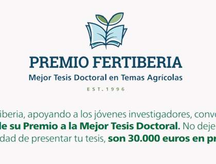 Fertiberia abre nueva convocatoria para premiar las mejores tesis doctorales en temas agrícolas