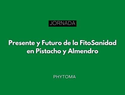 Jornada "Presente y futuro de la fitosanidad en pistacho y almendro"