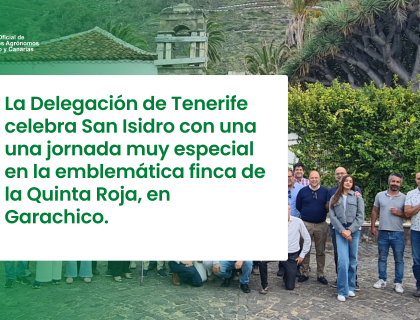Nuestra Delegación de Tenerife celebra San Isidro Labrador con una jornada técnica en la Quinta Roja