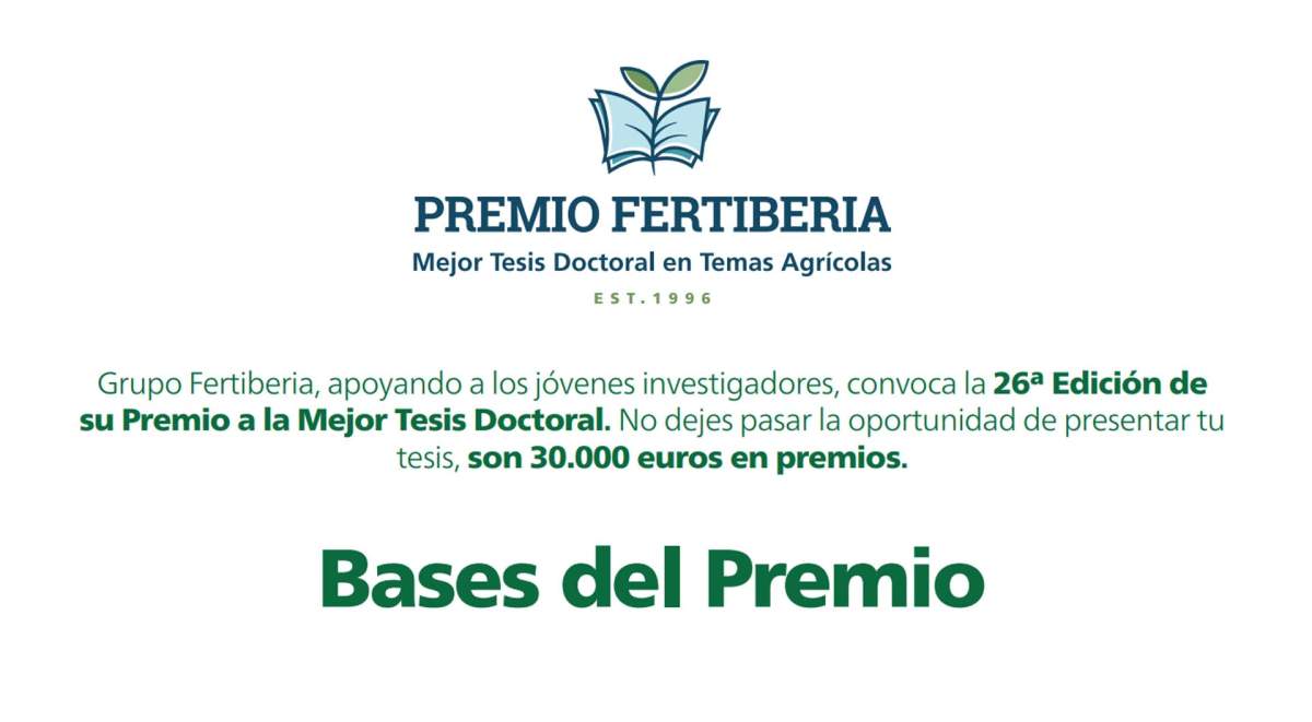  XXVI "Premio Fertiberia a la Mejor Tesis Doctoral en Temas Agrícolas” de Fertiberia