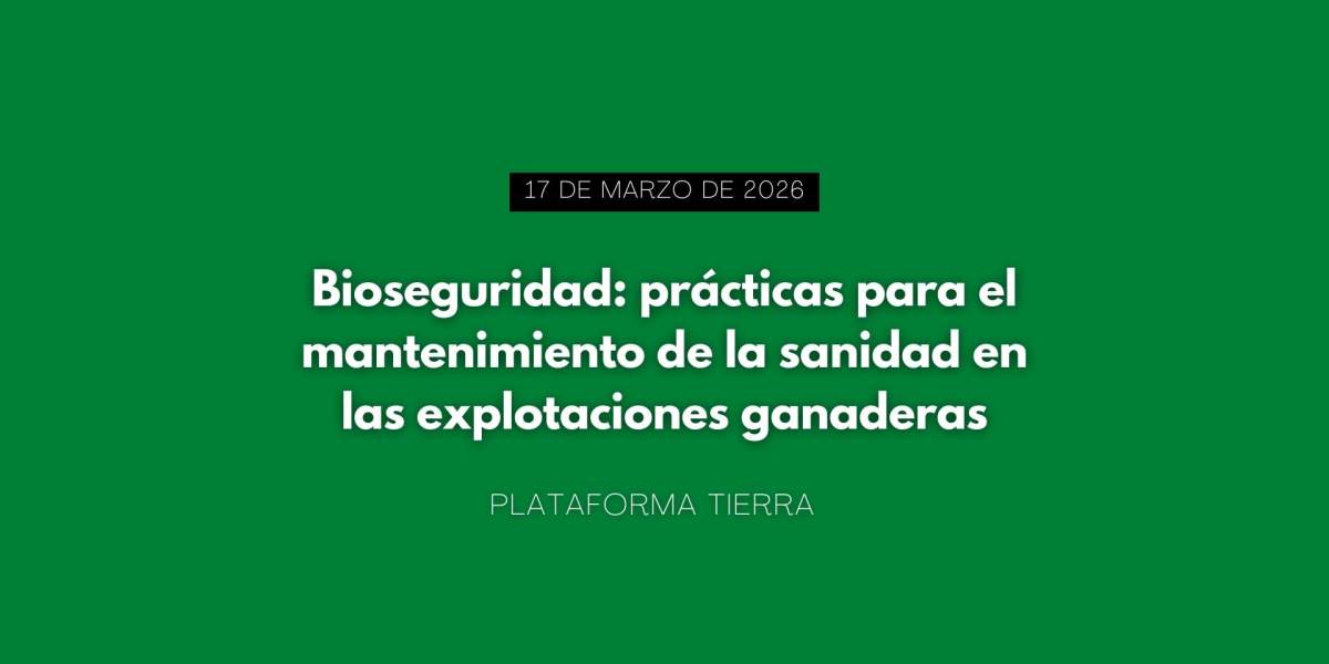 Webinario: “Bioseguridad: prácticas para el mantenimiento de la sanidad en las explotaciones ganaderas”
