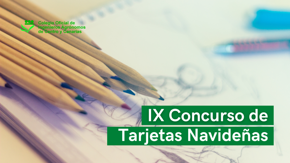 IX Concurso de Tarjetas Navideñas 2024 del Colegio Oficial de Ingenieros Agrónomos de Centro y Canarias