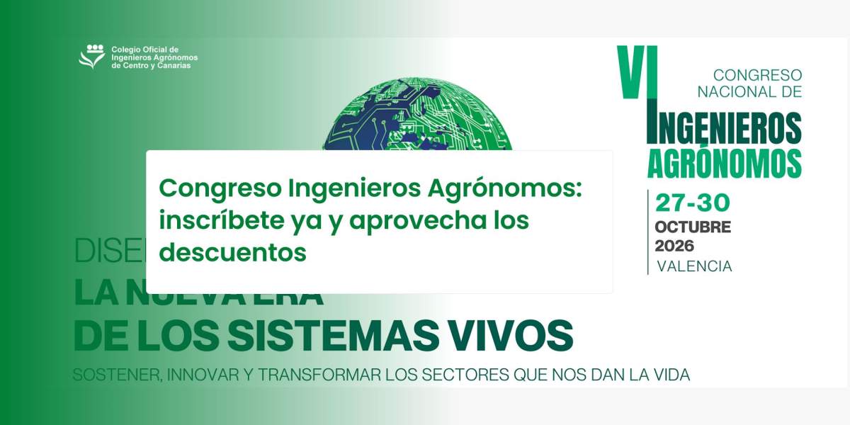 Congreso Ingenieros Agrónomos: inscríbete ya y aprovecha los descuentos