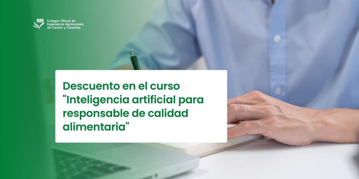 Descuento en el curso "Inteligencia artificial para responsable de calidad alimentaria"