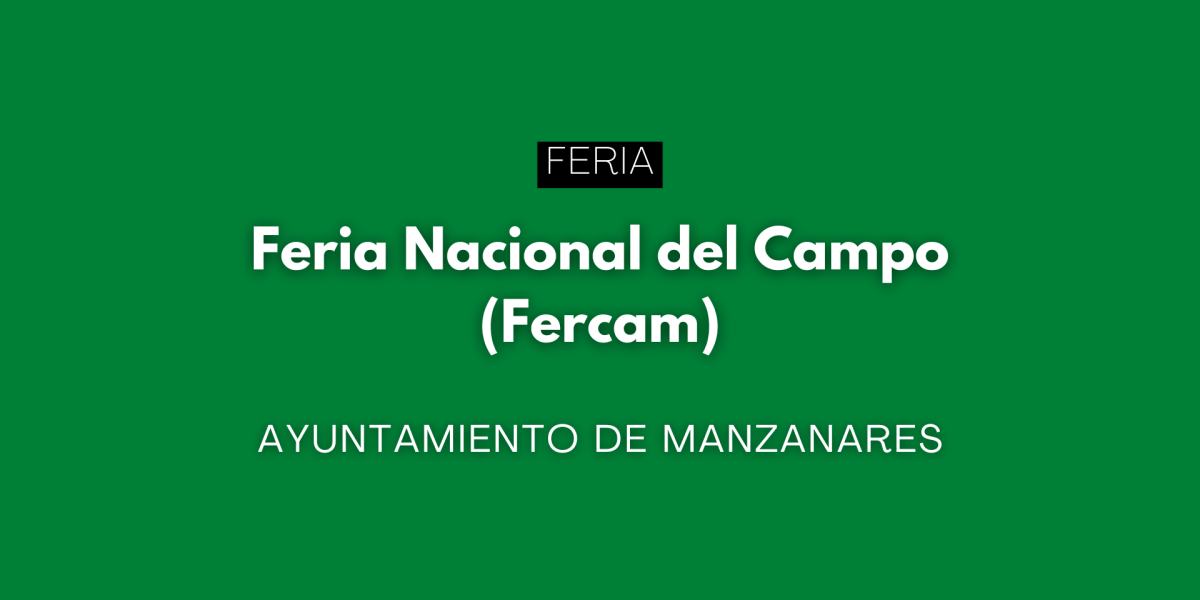 FERCAM 2025 (Manzanares, Ciudad Real)
