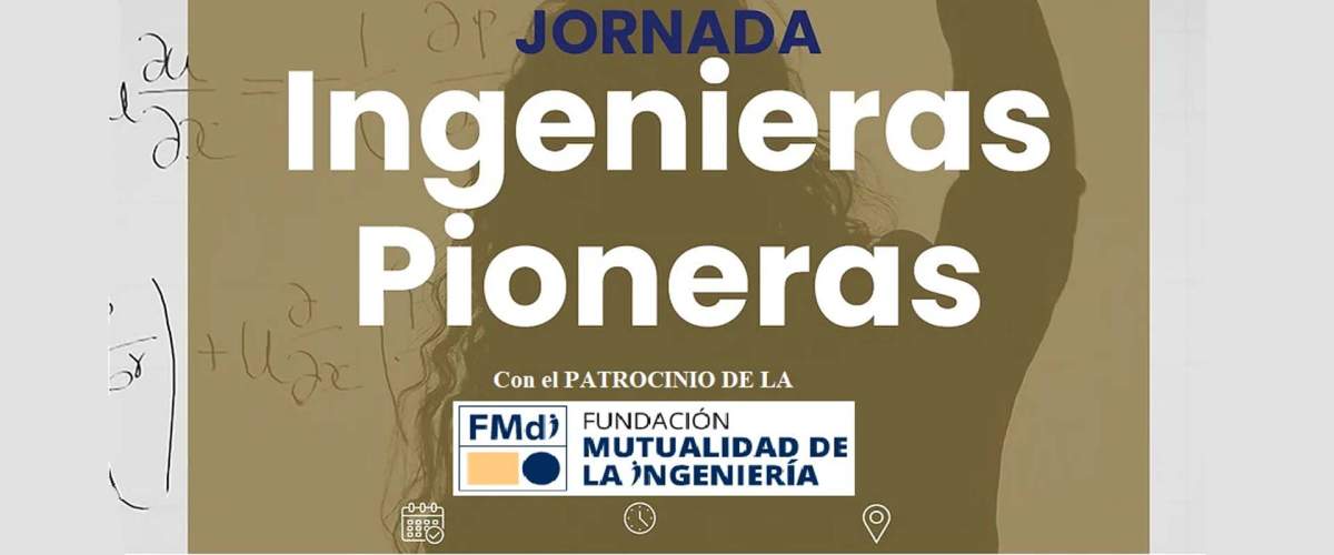 Jornada del IIE: Ingenieras Pioneras