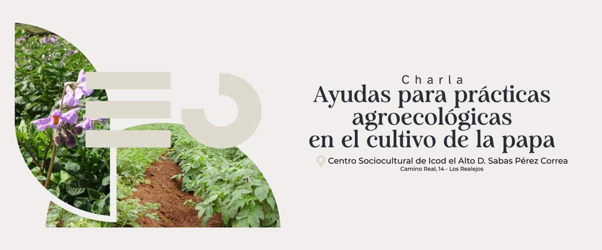 Jornada gratuita: Ayudas para prácticas agroecológicas en el cultivo de la papa