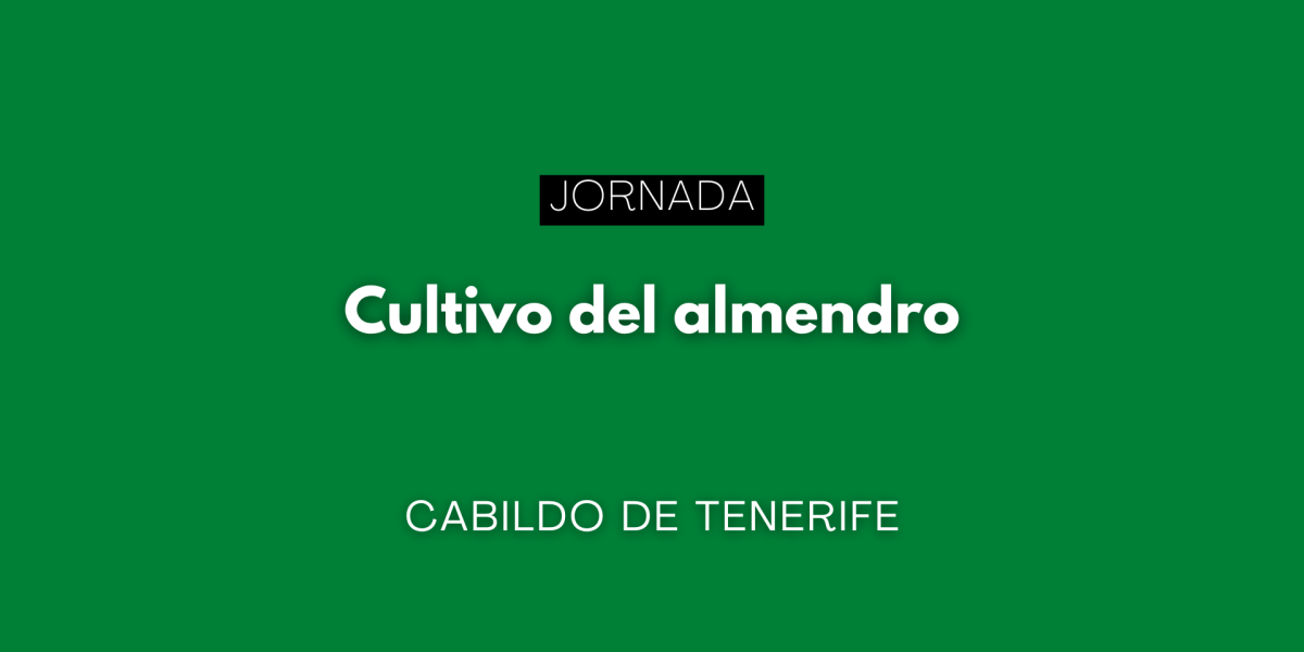 Jornada formativa “Cultivo del almendro” en Fasnia (Tenerife)