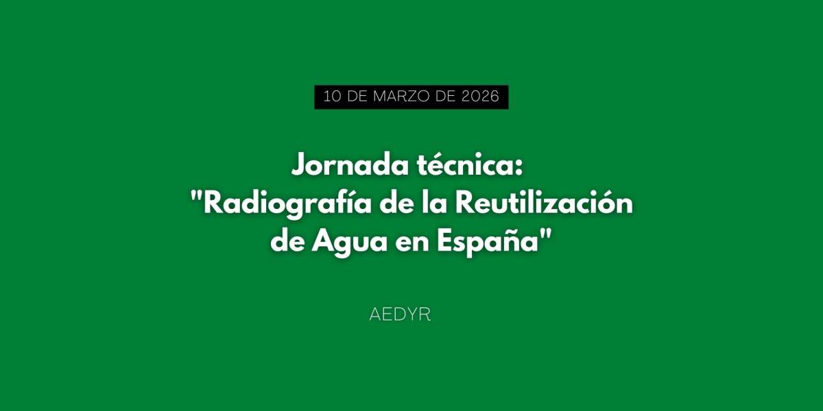Jornada técnica "Radiografía de la Reutilización de Agua en España"