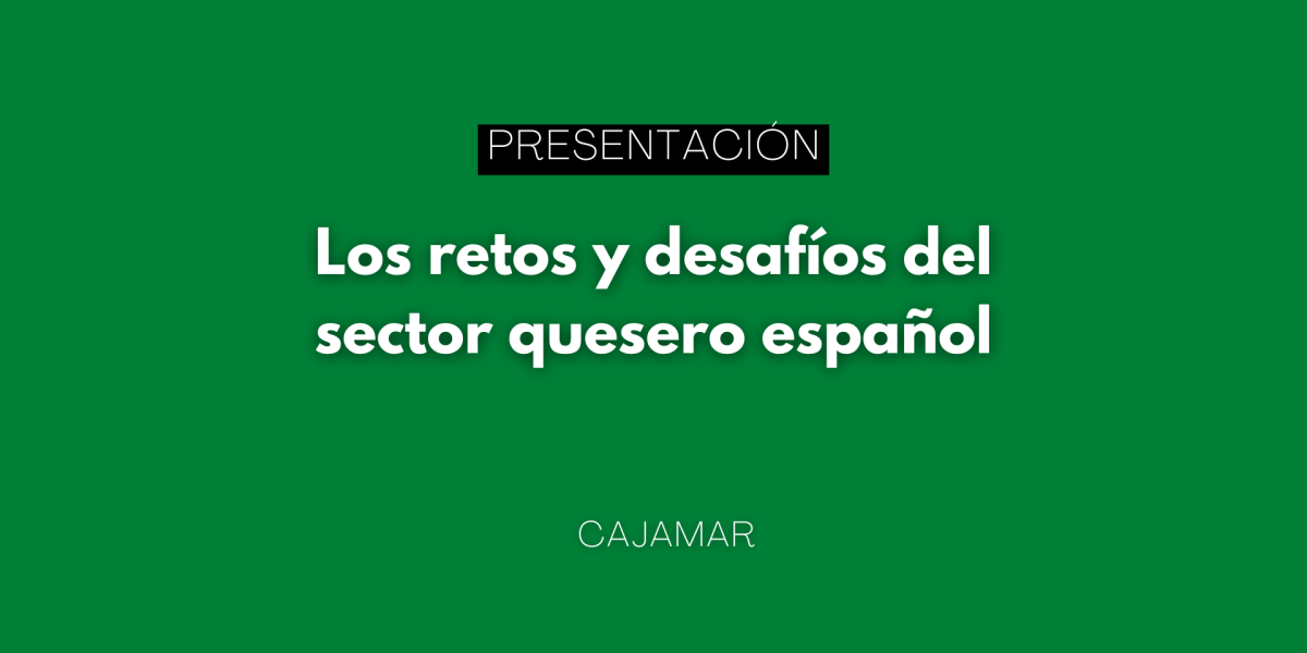 Presentación de la publicación: Los retos y desafíos del sector quesero español