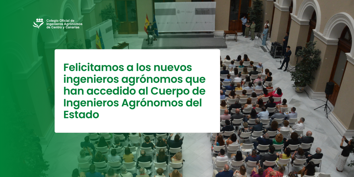 Felicitamos a los nuevos ingenieros agrónomos que han accedido al Cuerpo de Ingenieros Agrónomos del Estado