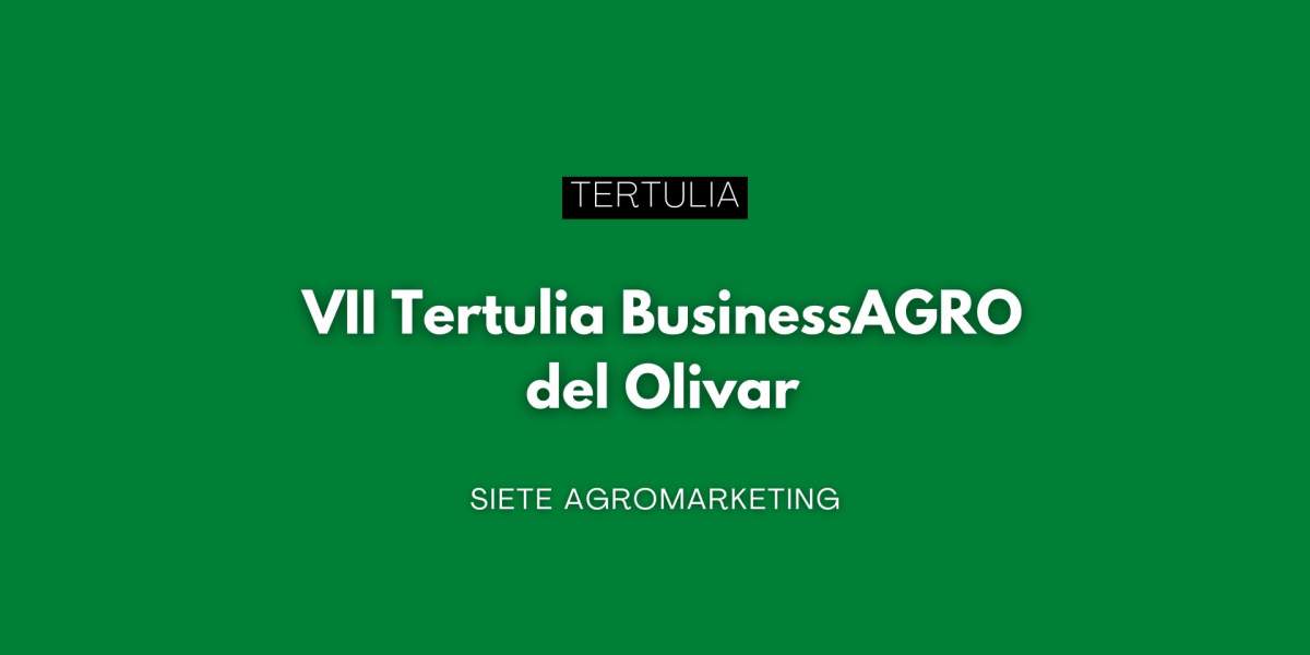 Ciudad Real acogerá el 25 de noviembre la VII Tertulia BusinessAGRO del Olivar