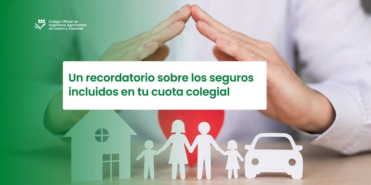 Seguros para ingenieros agrónomos colegiados