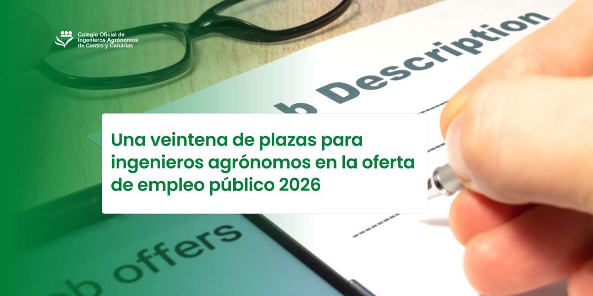 Una veintena de plazas para ingenieros agrónomos en la oferta de empleo público 2026